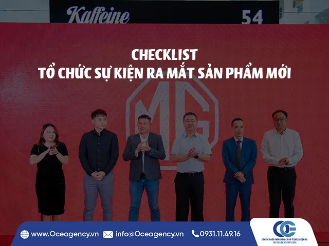 CHECKLIST TỔ CHỨC SỰ KIỆN RA MẮT SẢN PHẨM MỚI