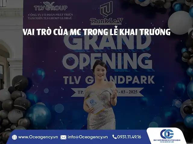 VAI TRÒ CỦA MC TRONG LỄ KHAI TRƯƠNG