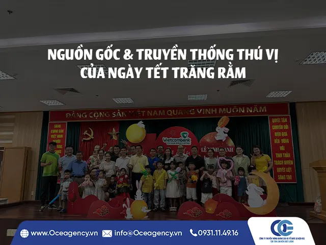NGUỒN GỐC & TRUYỀN THỐNG THÚ VỊ CỦA NGÀY TẾT TRĂNG RẰM