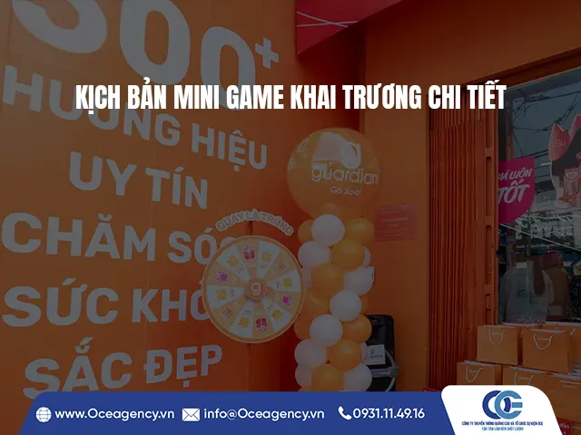 KỊCH BẢN MINI GAME KHAI TRƯƠNG CHI TIẾT