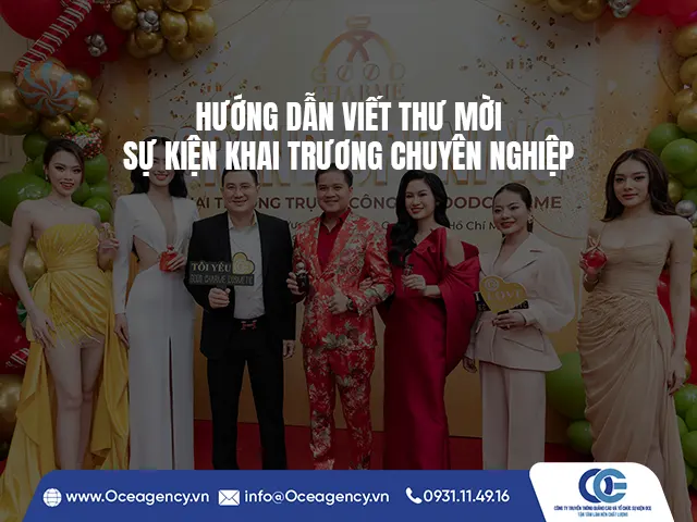 HƯỚNG DẪN VIẾT THƯ MỜI SỰ KIỆN KHAI TRƯƠNG CHUYÊN NGHIỆP