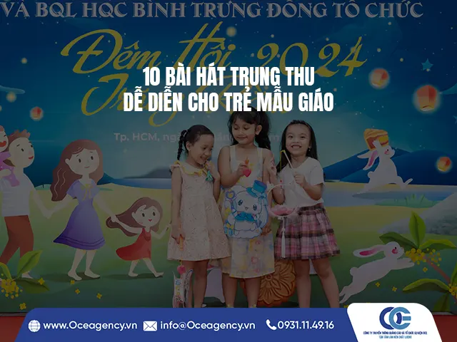 10 BÀI HÁT TRUNG THU DỄ DIỄN CHO TRẺ MẪU GIÁO