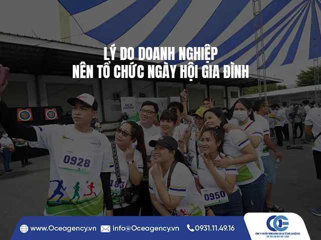 LÝ DO DOANH NGHIỆP NÊN TỔ CHỨC NGÀY HỘI GIA ĐÌNH