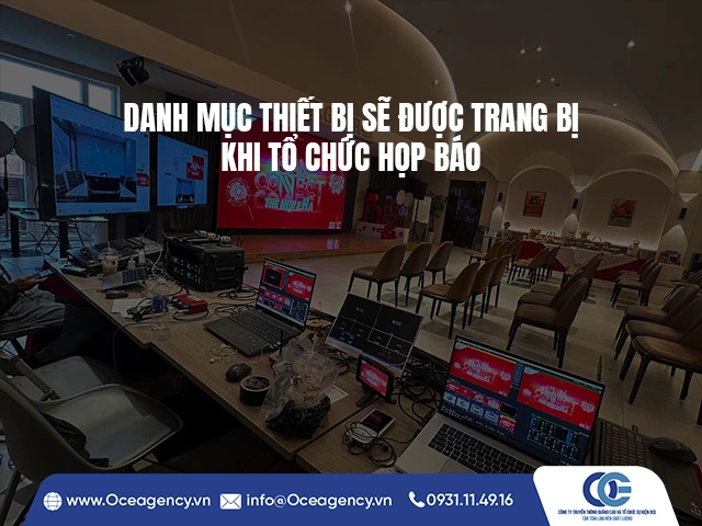 DANH MỤC THIẾT BỊ SẼ ĐƯỢC TRANG BỊ KHI TỔ CHỨC HỌP BÁO