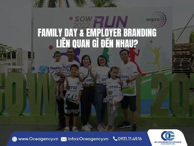 FAMILY DAY & EMPLOYER BRANDING - LIÊN QUAN GÌ ĐẾN NHAU?