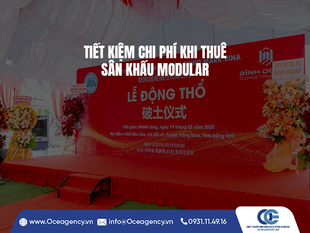 TIẾT KIỆM CHI PHÍ KHI THUÊ SÂN KHẤU MODULAR