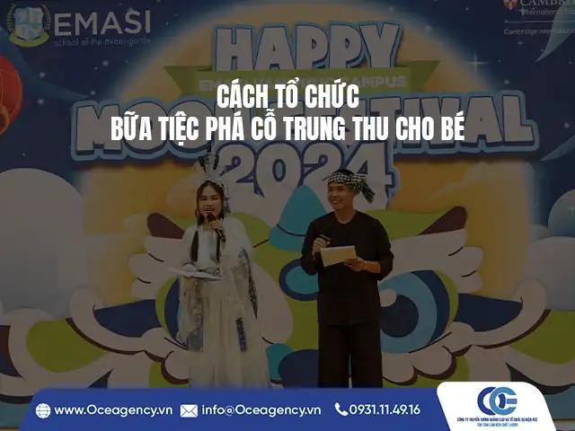 CÁCH TỔ CHỨC BỮA TIỆC PHÁ CỖ TRUNG THU CHO BÉ