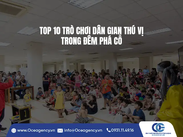 TOP 10 TRÒ CHƠI DÂN GIAN THÚ VỊ TRONG ĐÊM PHÁ CỖ