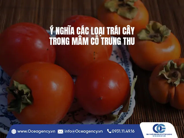 Ý NGHĨA CÁC LOẠI TRÁI CÂY TRONG MÂM CỖ TRUNG THU