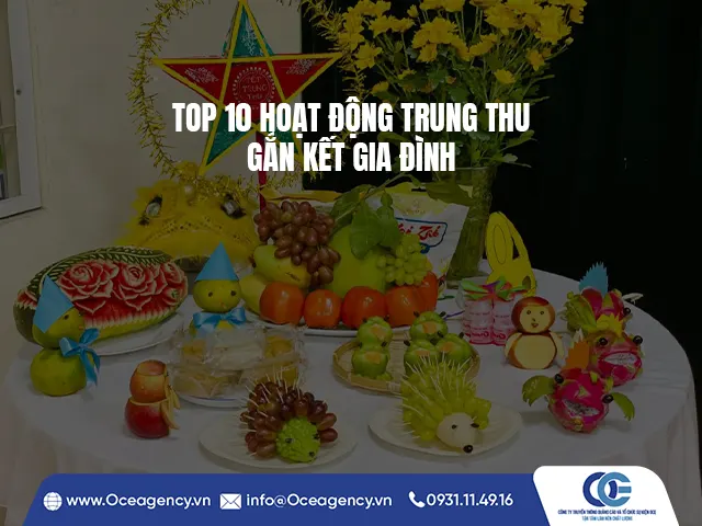 TOP 10 HOẠT ĐỘNG TRUNG THU GẮN KẾT GIA ĐÌNH