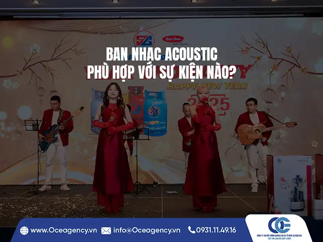 BAN NHẠC ACOUSTIC PHÙ HỢP VỚI SỰ KIỆN NÀO?