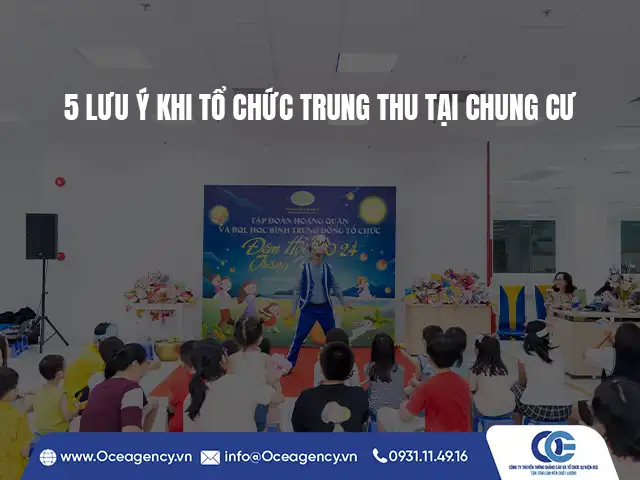 5 LƯU Ý KHI TỔ CHỨC TRUNG THU TẠI CHUNG CƯ