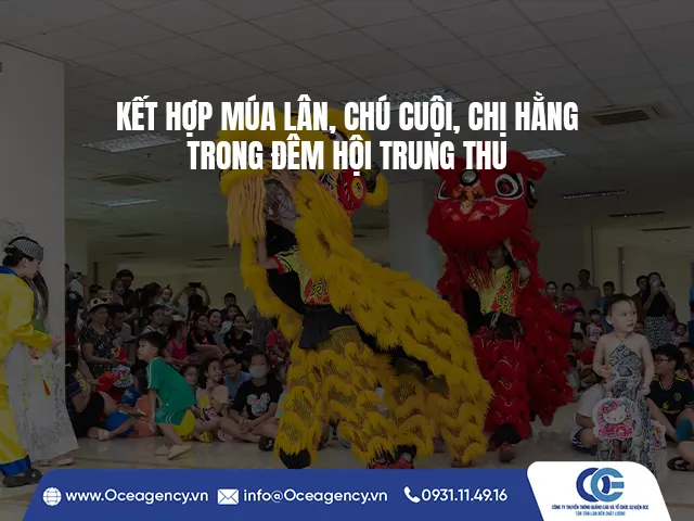 KẾT HỢP MÚA LÂN, CHÚ CUỘI, CHỊ HẰNG TRONG ĐÊM HỘI TRUNG THU