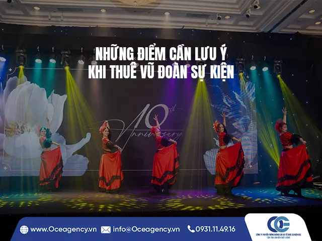 NHỮNG ĐIỂM CẦN LƯU Ý KHI THUÊ VŨ ĐOÀN SỰ KIỆN