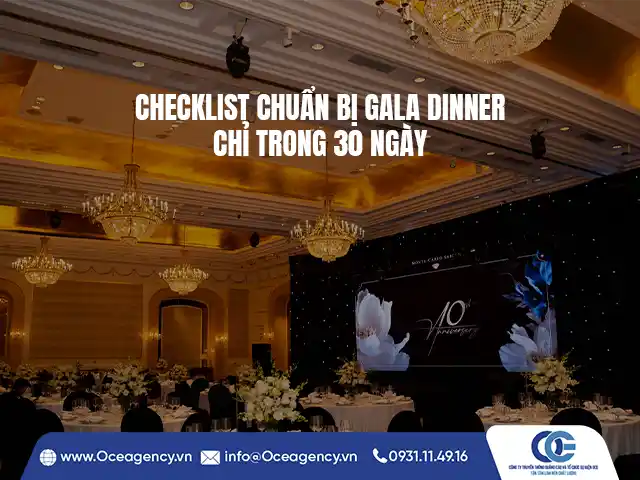 CHECKLIST CHUẨN BỊ GALA DINNER CHỈ TRONG 30 NGÀY