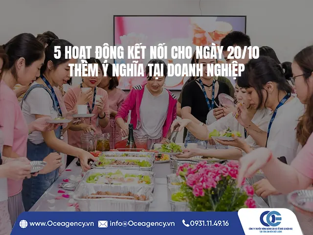 5 HOẠT ĐỘNG KẾT NỐI CHO NGÀY 20/10 Ý NGHĨA TẠI DOANH NGHIỆP