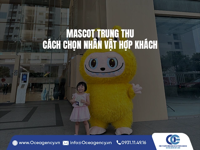 MASCOT TRUNG THU: CÁCH CHỌN NHÂN VẬT HỢP KHÁCH