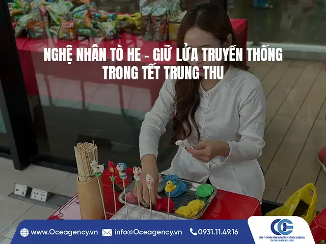 NGHỆ NHÂN TÒ HE - GIỮ LỬA TRUYỀN THỐNG TRONG TẾT TRUNG THU