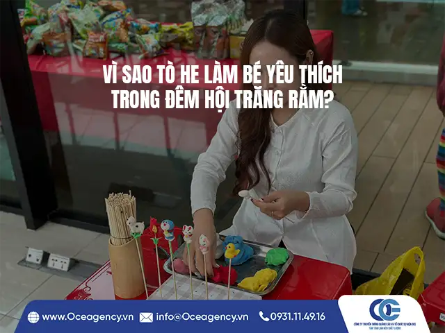 VÌ SAO TÒ HE LÀM BÉ YÊU THÍCH TRONG ĐÊM HỘI TRĂNG RẰM?