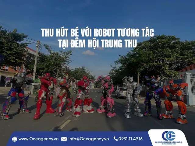 THU HÚT BÉ VỚI ROBOT TƯƠNG TÁC TẠI ĐÊM HỘI TRUNG THU
