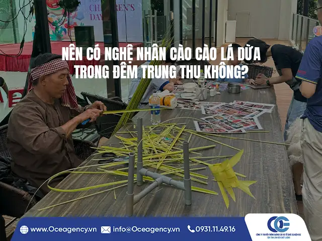 NÊN CÓ NGHỆ NHÂN CÀO CÀO LÁ DỪA TRONG ĐÊM TRUNG THU KHÔNG?