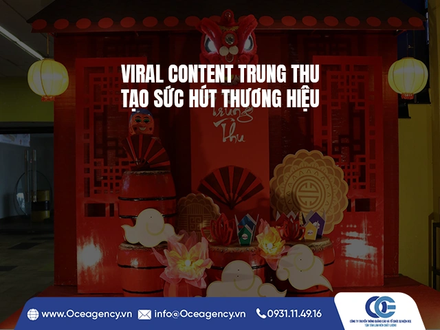 VIRAL CONTENT TRUNG THU TẠO SỨC HÚT THƯƠNG HIỆU