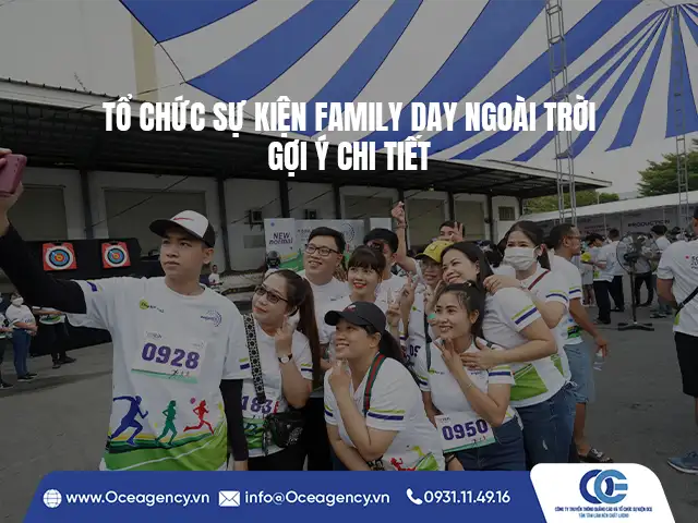 TỔ CHỨC SỰ KIỆN FAMILY DAY NGOÀI TRỜI - GỢI Ý CHI TIẾT