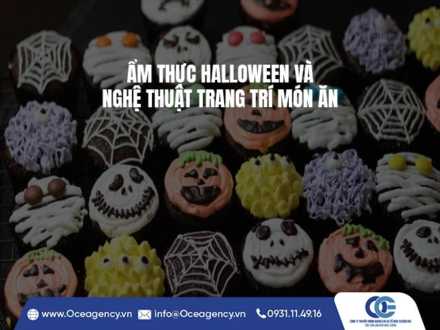 ẨM THỰC HALLOWEEN VÀ NGHỆ THUẬT TRANG TRÍ MÓN ĂN