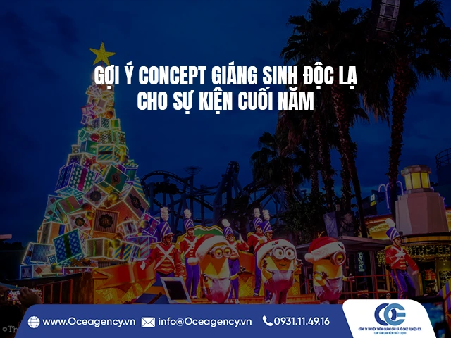 GỢI Ý CONCEPT GIÁNG SINH ĐỘC LẠ CHO SỰ KIỆN CUỐI NĂM