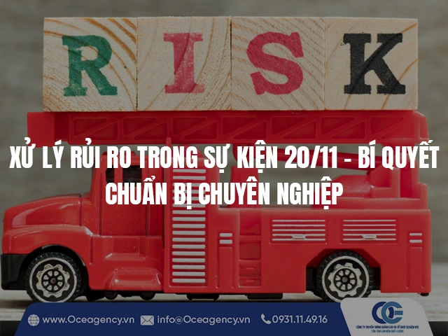 QUẢN LÝ RỦI RO TRONG SỰ KIỆN 20/11