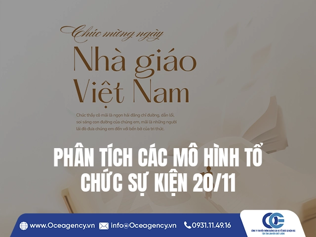 PHÂN TÍCH CÁC MÔ HÌNH TỔ CHỨC SỰ KIỆN 20/11