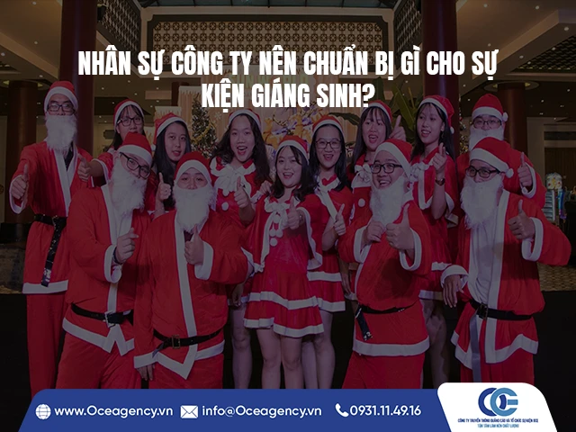 NHÂN SỰ CÔNG TY NÊN CHUẨN BỊ GÌ CHO SỰ KIỆN GIÁNG SINH?
