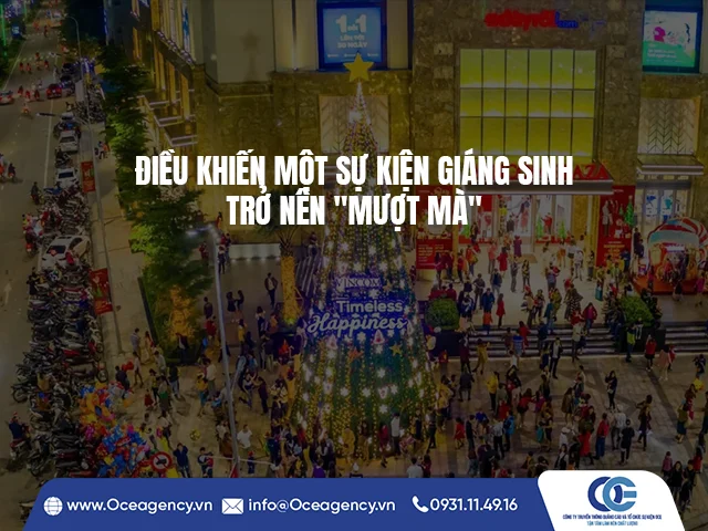 ĐIỀU KHIẾN MỘT SỰ KIỆN GIÁNG SINH TRỞ NÊN "MƯỢT MÀ"