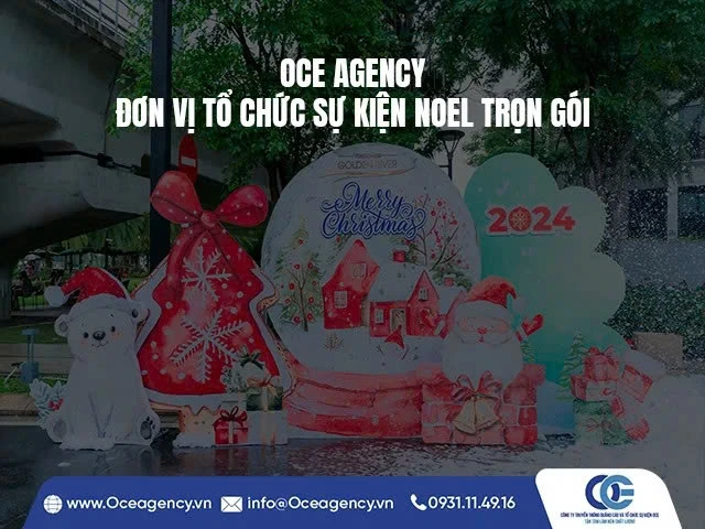 OCE AGENCY – ĐƠN VỊ TỔ CHỨC SỰ KIỆN NOEL TRỌN GÓI
