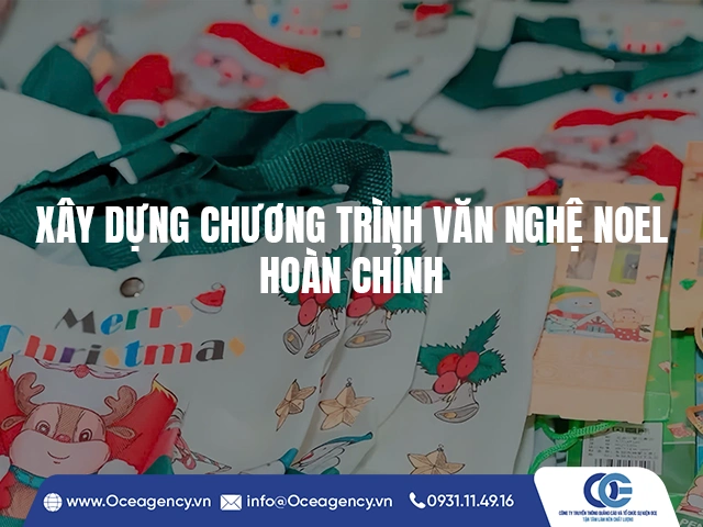 XÂY DỰNG CHƯƠNG TRÌNH VĂN NGHỆ NOEL HOÀN CHỈNH