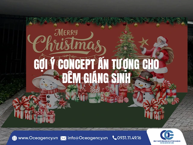 GỢI Ý CONCEPT ẤN TƯỢNG CHO ĐÊM GIÁNG SINH