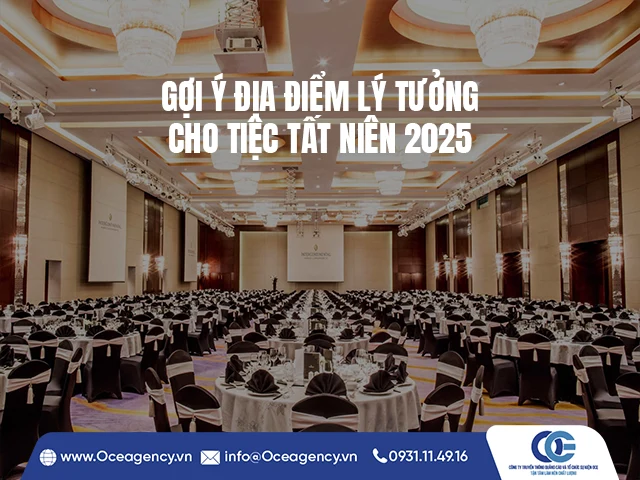 GỢI Ý ĐỊA ĐIỂM LÝ TƯỞNG CHO TIỆC TẤT NIÊN 2025