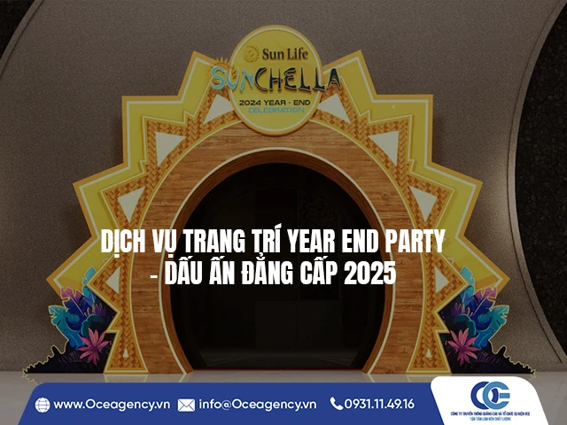 DỊCH VỤ TRANG TRÍ YEAR END PARTY - DẤU ẤN ĐẲNG CẤP 2025