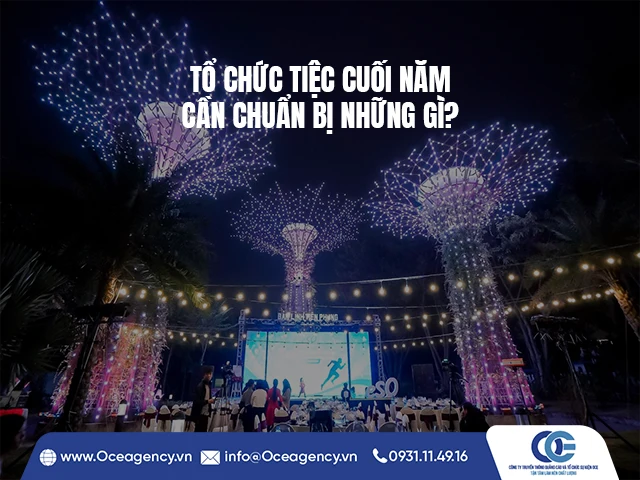 TỔ CHỨC TIỆC CUỐI NĂM CẦN CHUẨN BỊ NHỮNG GÌ?