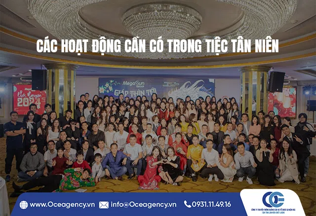 CÁC HOẠT ĐỘNG CẦN CÓ TRONG TIỆC TÂN NIÊN