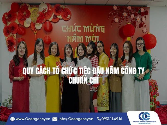 QUY CÁCH TỔ CHỨC TIỆC ĐẦU NĂM CÔNG TY CHUẨN CHỈ