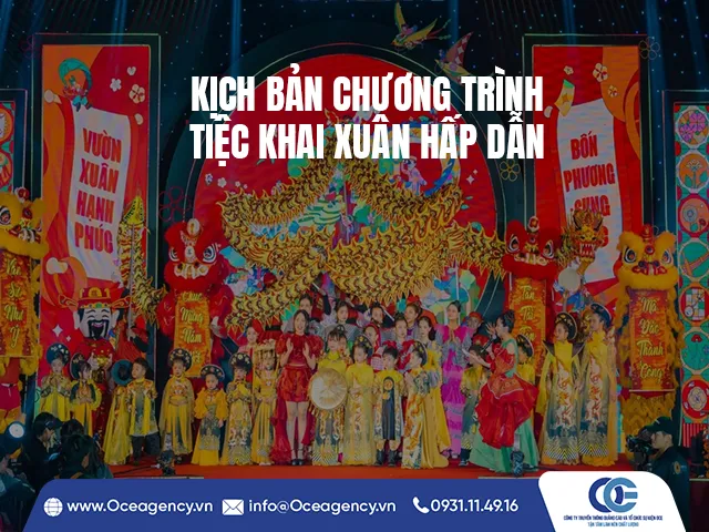 KỊCH BẢN CHƯƠNG TRÌNH TIỆC KHAI XUÂN HẤP DẪN