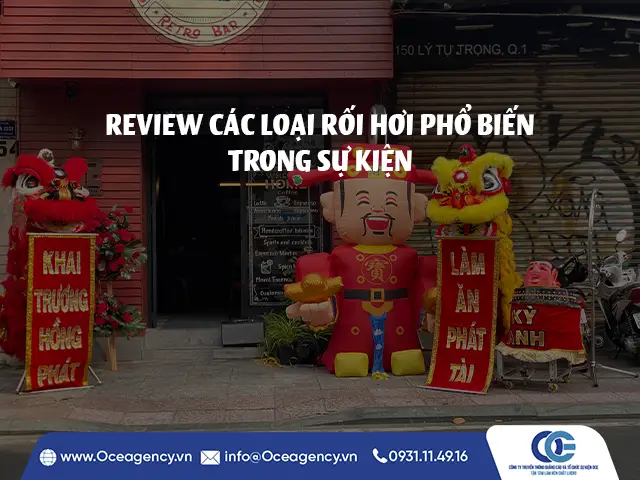 REVIEW CÁC LOẠI RỐI HƠI PHỔ BIẾN TRONG SỰ KIỆN