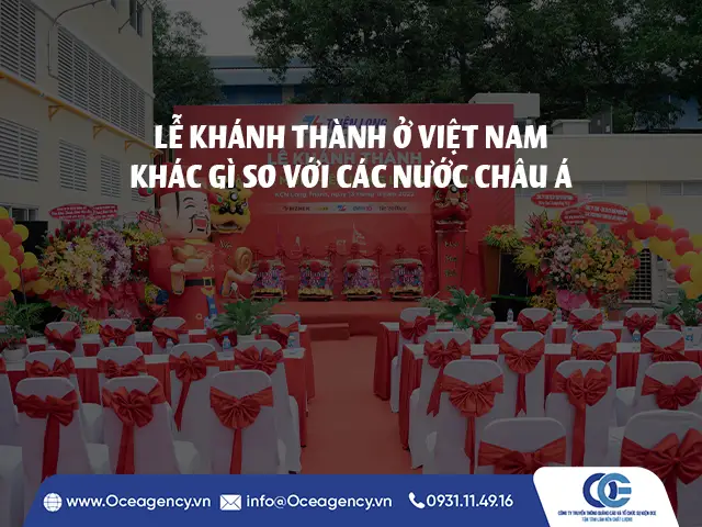 LỄ KHÁNH THÀNH Ở VIỆT NAM KHÁC GÌ SO VỚI CÁC NƯỚC CHÂU Á