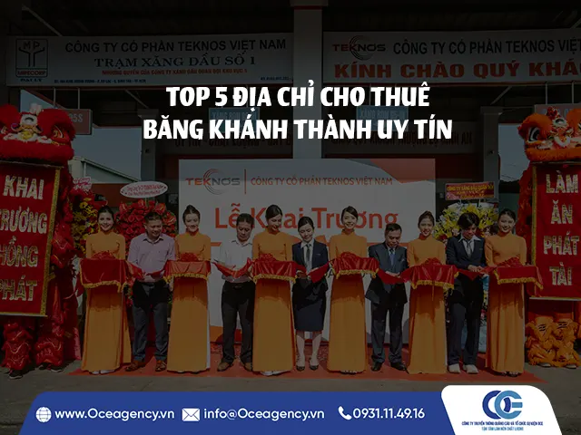 TOP 5 ĐỊA CHỈ CHO THUÊ BĂNG KHÁNH THÀNH UY TÍN