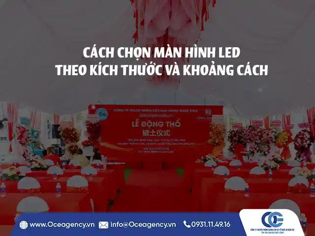 CÁCH CHỌN MÀN HÌNH LED THEO KÍCH THƯỚC VÀ KHOẢNG CÁCH