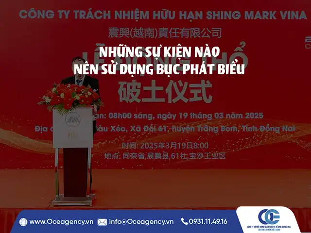 NHỮNG SỰ KIỆN NÀO NÊN SỬ DỤNG BỤC PHÁT BIỂU
