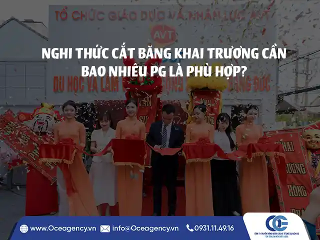NGHI THỨC CẮT BĂNG KHAI TRƯƠNG CẦN BAO NHIÊU PG LÀ PHÙ HỢP?
