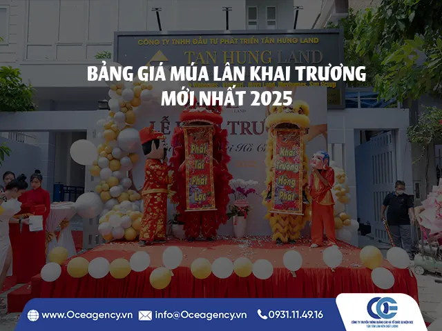 BẢNG GIÁ MÚA LÂN KHAI TRƯƠNG MỚI NHẤT 2025
