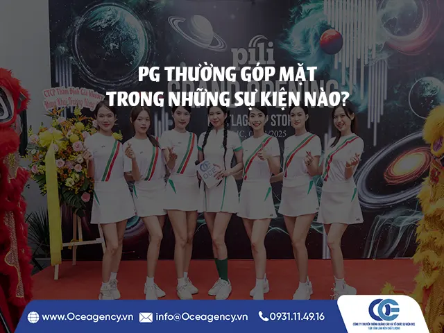 PG THƯỜNG GÓP MẶT TRONG NHỮNG SỰ KIỆN NÀO?